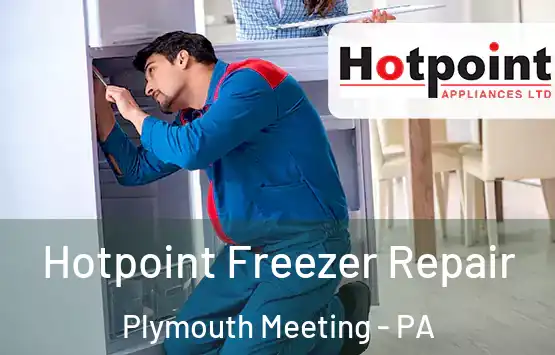  Hotpoint Freezer Repair Plymouth Meeting - PA