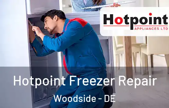  Hotpoint Freezer Repair Woodside - DE