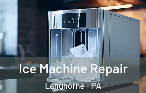  Ice Machine Repair Langhorne - PA