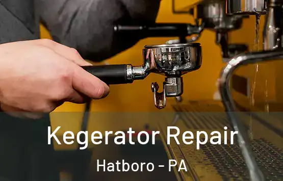  Kegerator Repair Hatboro - PA