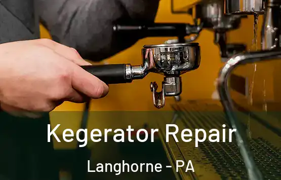  Kegerator Repair Langhorne - PA
