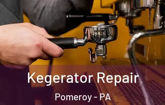  Kegerator Repair Pomeroy - PA