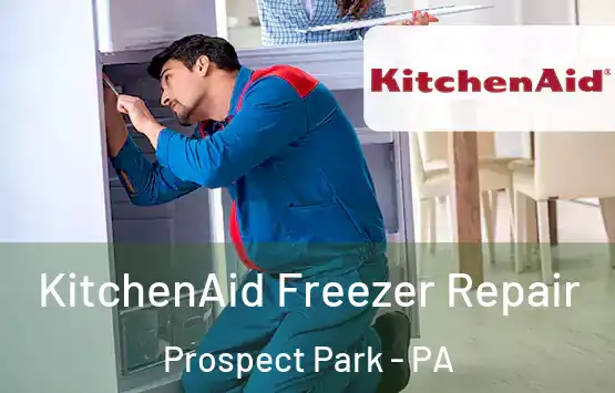  KitchenAid Freezer Repair Prospect Park - PA