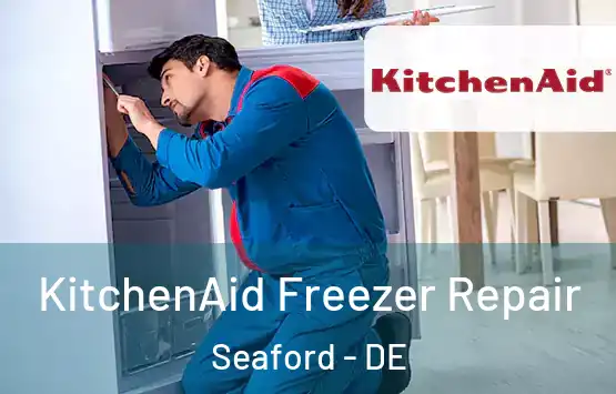  KitchenAid Freezer Repair Seaford - DE