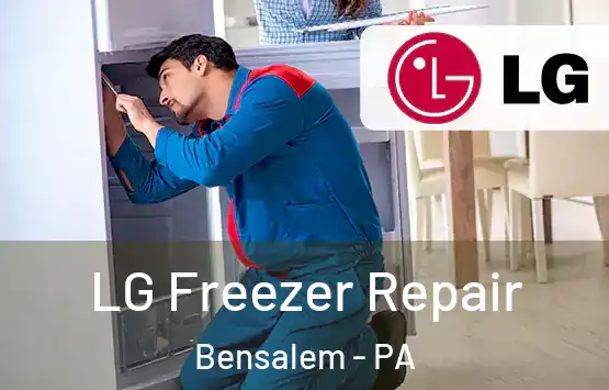  LG Freezer Repair Bensalem - PA
