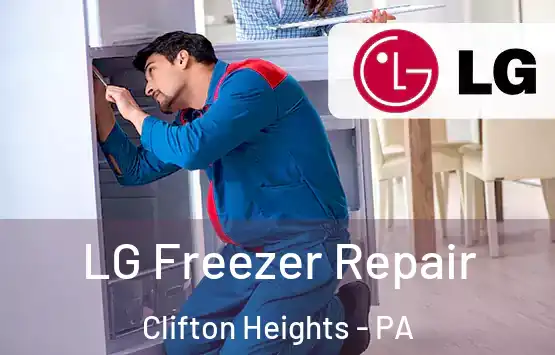  LG Freezer Repair Clifton Heights - PA