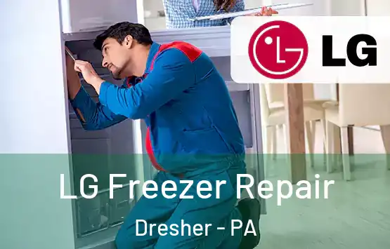  LG Freezer Repair Dresher - PA