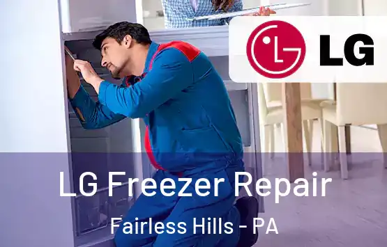  LG Freezer Repair Fairless Hills - PA