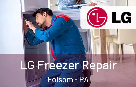  LG Freezer Repair Folsom - PA
