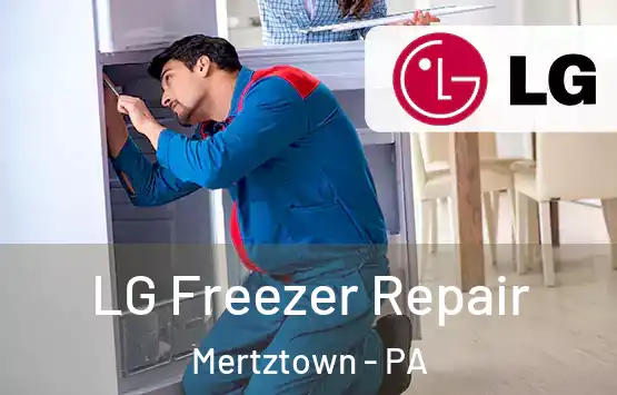  LG Freezer Repair Mertztown - PA