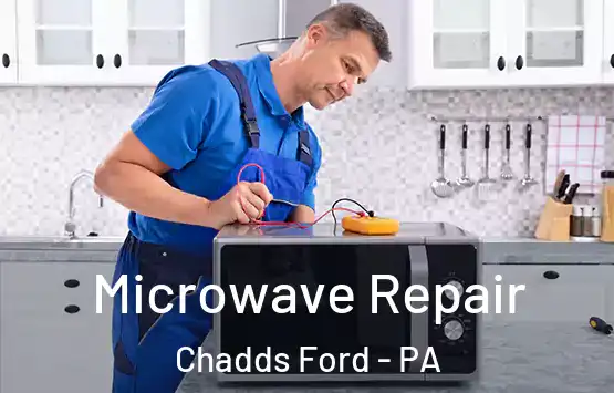  Microwave Repair Chadds Ford - PA