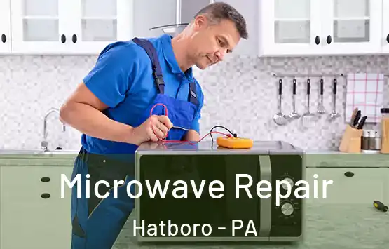  Microwave Repair Hatboro - PA