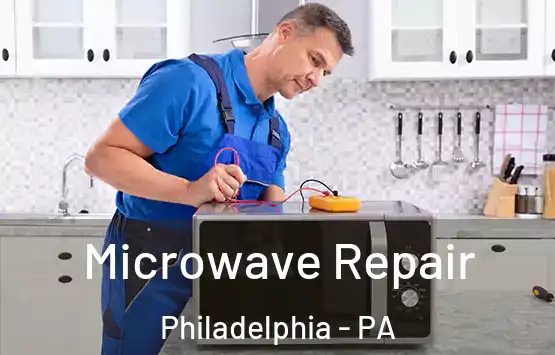  Microwave Repair Philadelphia - PA