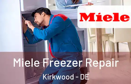  Miele Freezer Repair Kirkwood - DE