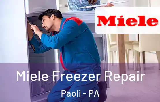  Miele Freezer Repair Paoli - PA