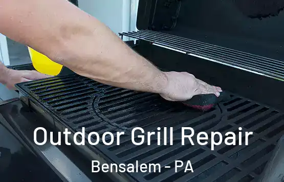  Outdoor Grill Repair Bensalem - PA