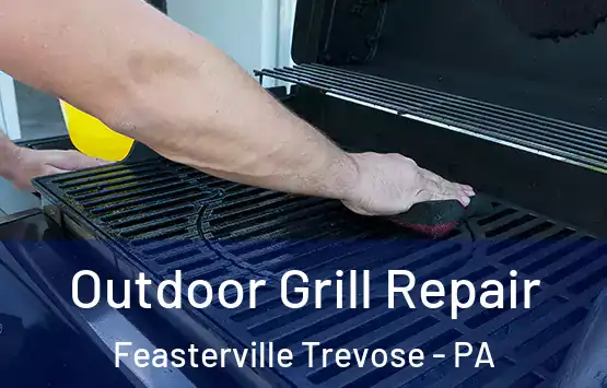  Outdoor Grill Repair Feasterville Trevose - PA