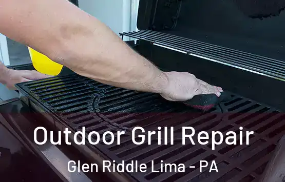  Outdoor Grill Repair Glen Riddle Lima - PA