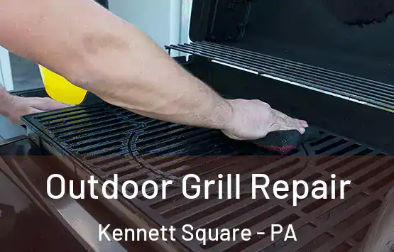  Outdoor Grill Repair Kennett Square - PA