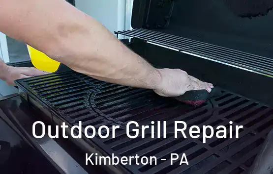  Outdoor Grill Repair Kimberton - PA