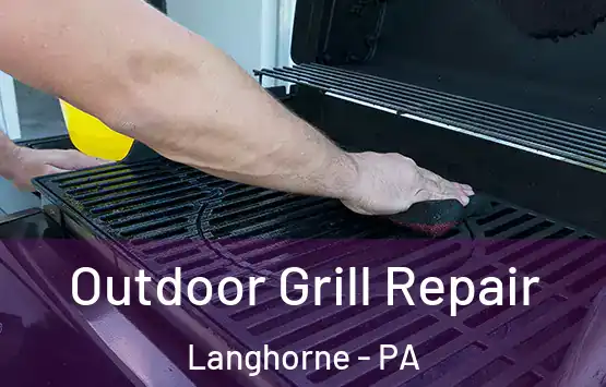  Outdoor Grill Repair Langhorne - PA