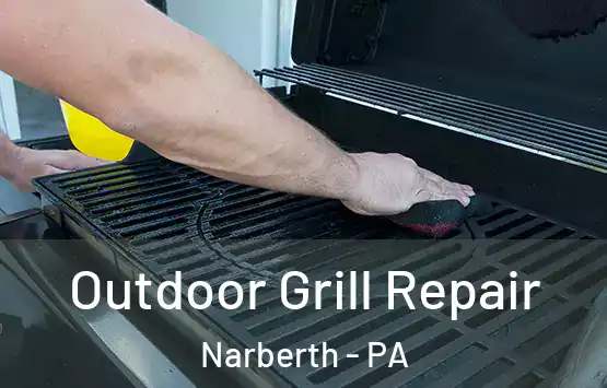 Outdoor Grill Repair Narberth - PA