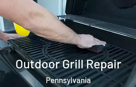  Outdoor Grill Repair Pennsylvania