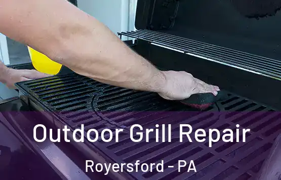  Outdoor Grill Repair Royersford - PA
