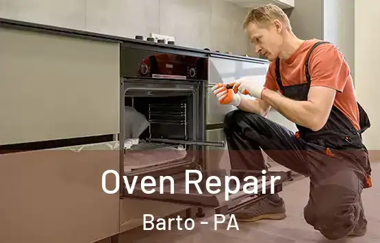  Oven Repair Barto - PA