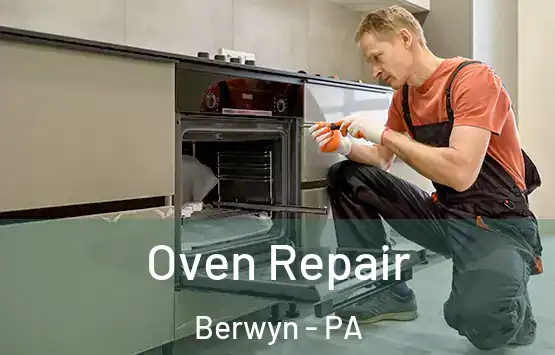  Oven Repair Berwyn - PA