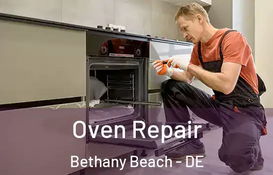  Oven Repair Bethany Beach - DE