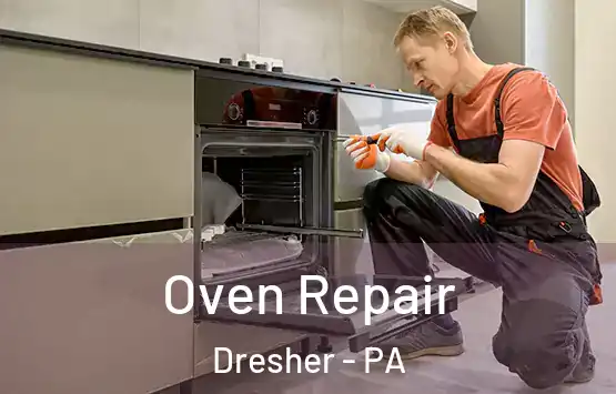  Oven Repair Dresher - PA
