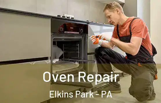  Oven Repair Elkins Park - PA