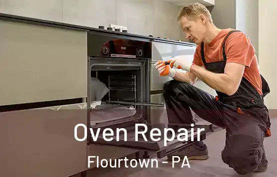  Oven Repair Flourtown - PA