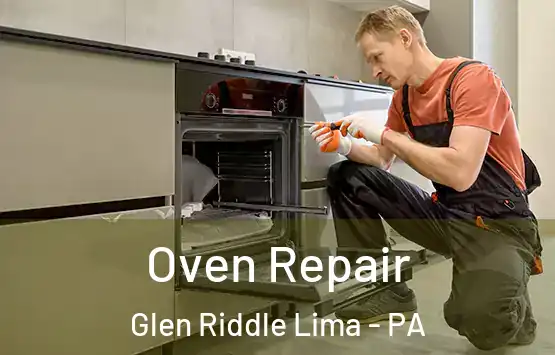  Oven Repair Glen Riddle Lima - PA