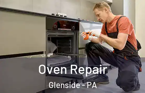  Oven Repair Glenside - PA