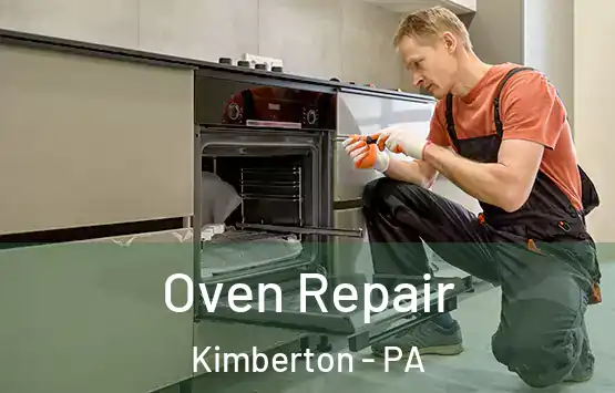  Oven Repair Kimberton - PA