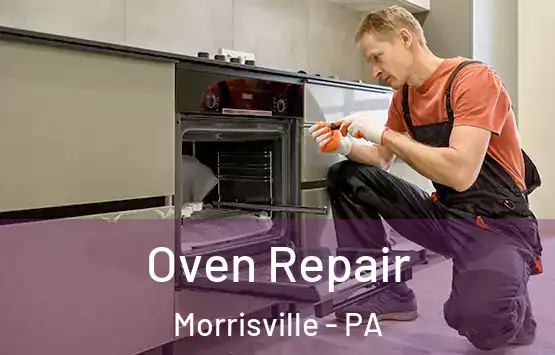  Oven Repair Morrisville - PA