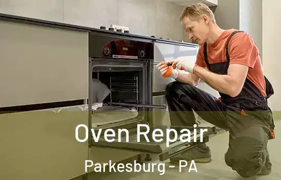  Oven Repair Parkesburg - PA