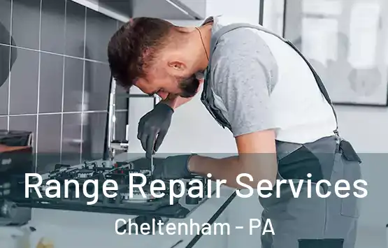  Range Repair Services Cheltenham - PA