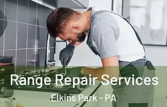  Range Repair Services Elkins Park - PA
