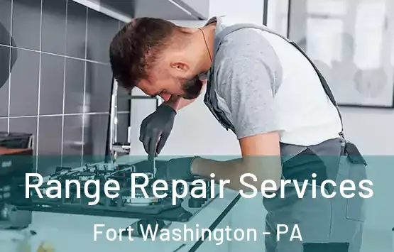  Range Repair Services Fort Washington - PA