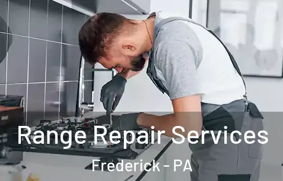 Range Repair Services Frederick - PA