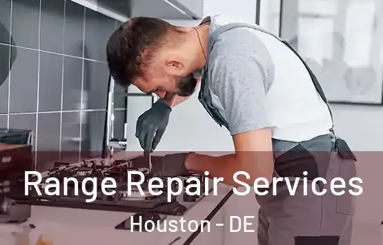  Range Repair Services Houston - DE