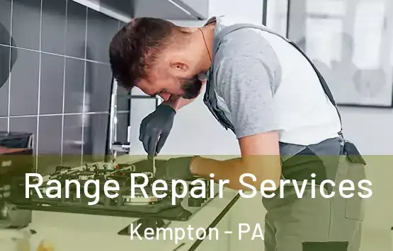  Range Repair Services Kempton - PA