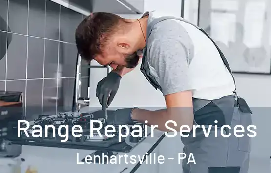  Range Repair Services Lenhartsville - PA