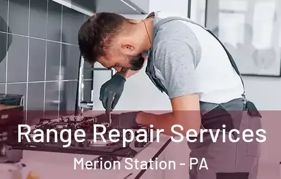  Range Repair Services Merion Station - PA