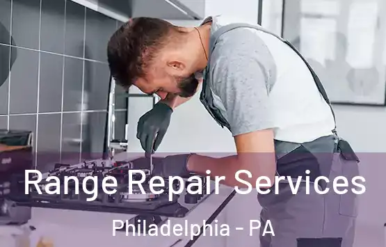  Range Repair Services Philadelphia - PA