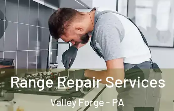  Range Repair Services Valley Forge - PA