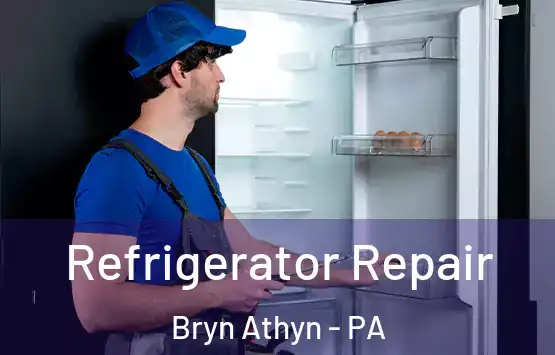  Refrigerator Repair Bryn Athyn - PA
